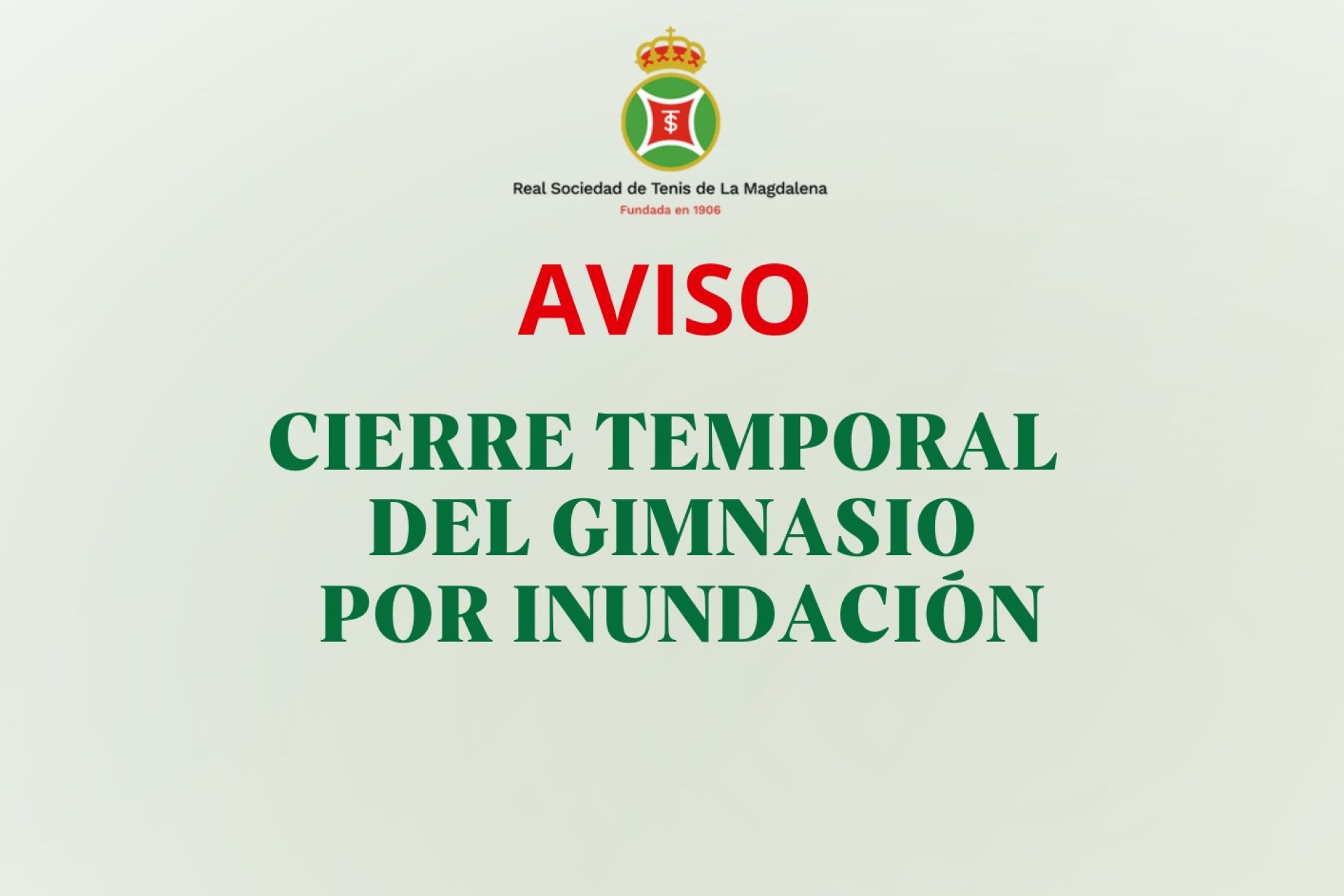 ♔ CIERRE TEMPORAL DEL GIMNASIO POR INUNDACIÓN
